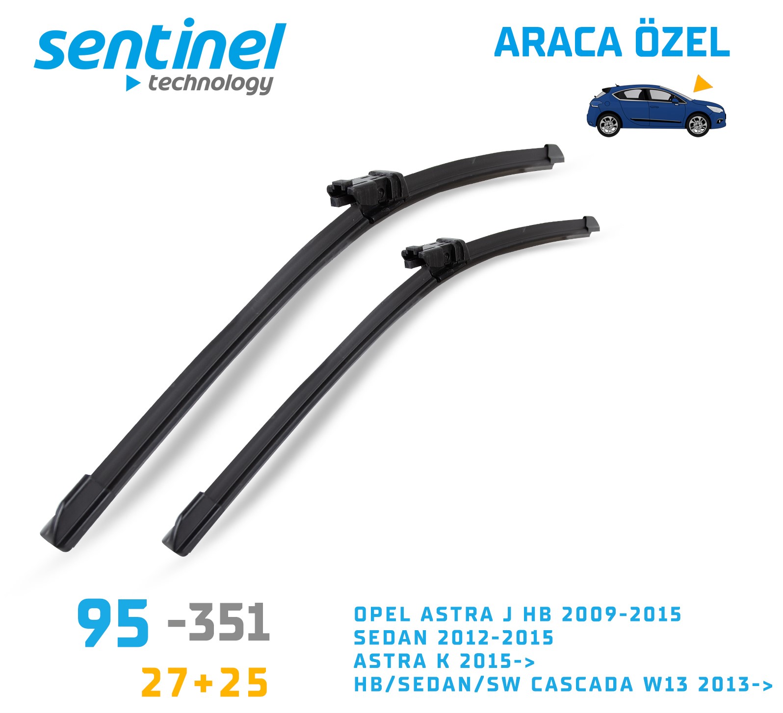 Sentinel ÖN Silecek Takım - Opel Cascada W13 2013>>> / 680mm 630mm - Araca Özel Ön Silecek TAKIM