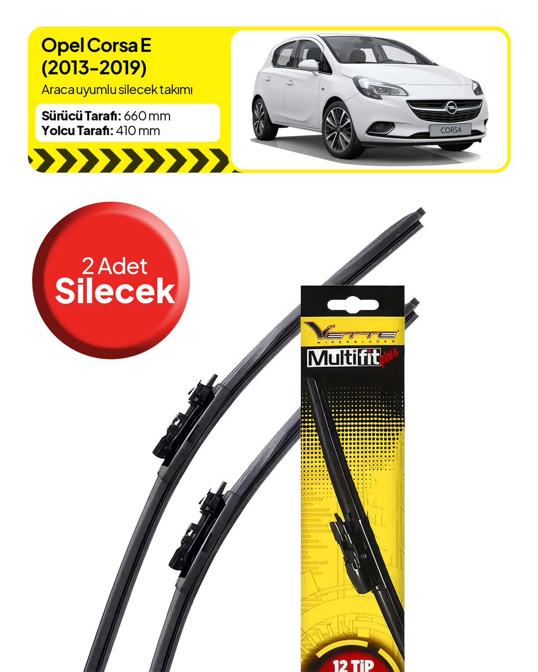 Vette Multifit Opel Corsa Ön Silecek Takımı (2013-2019) - Araca Özel Ön Silecek TAKIM