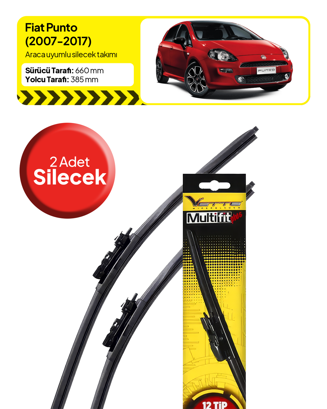 Vette Multifit Fiat Punto Ön Silecek Takımı (2007-2017) - Araca Özel Ön Silecek TAKIM